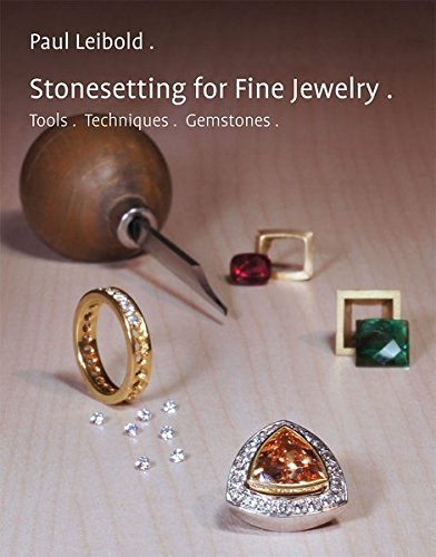 Stonesetting for fine jewelry book for goldsmiths and hobby jewelry designer